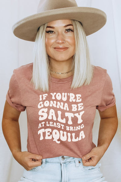 "At Least Bring Tequila" Graphic Tee