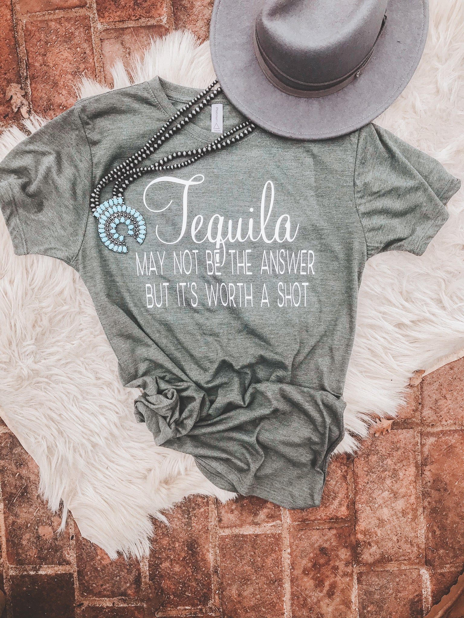 “Tequila May Not Be The Answer” Women’s Graphic T-Shirt