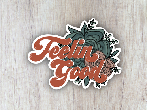 "Feeling Good" Sticker