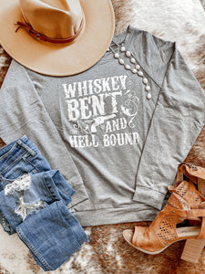 ‘Whiskey Bent And Hell Bound’ Graphic Sweatshirt