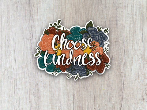 “Choose Kindness” flower sticker