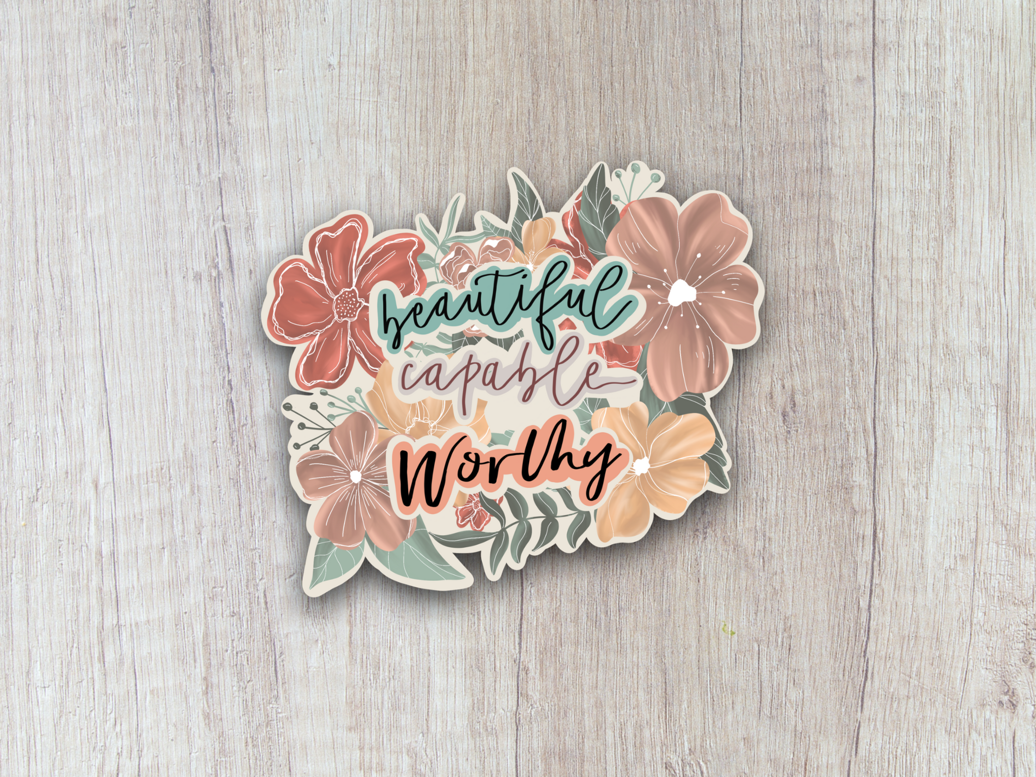 “Beautiful, Capable, Worthy” Sticker